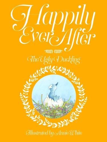 Stock image for Happily Ever After: No. 4: The Ugly Duckling for sale by Books Puddle