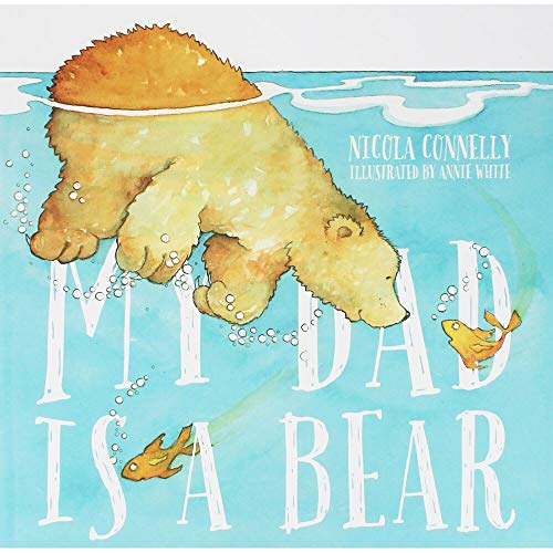 Stock image for My Dad Is a Bear for sale by Blackwell's
