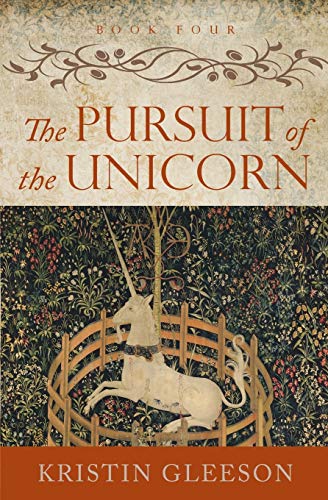 Imagen de archivo de The Pursuit of the Unicorn (The Renaissance Sojourner Series) a la venta por Lucky's Textbooks