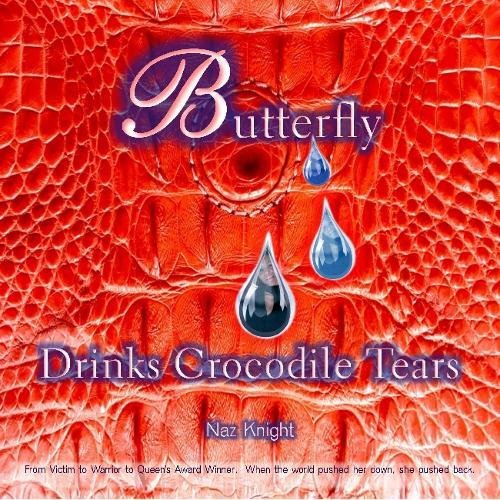 Stock image for Butterfly Drinks Crocodile Tears for sale by GreatBookPrices