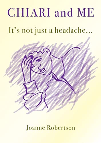 Stock image for Chiari and Me - It's Not Just A Headache for sale by GreatBookPrices