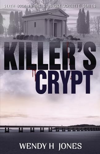 Imagen de archivo de Killer's Crypt (The DI Shona McKenzie Mysteries) a la venta por SecondSale