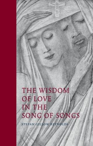 Beispielbild fr The Wisdom of Love in the Song of Songs zum Verkauf von HPB-Blue