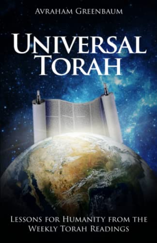 Stock image for Universal Torah: Lessons for Humanity from the Weekly Torah Readings for sale by SecondSale