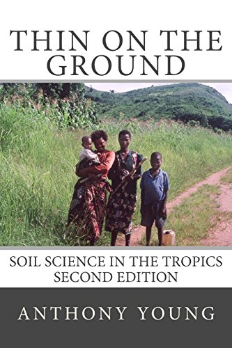 Beispielbild fr Thin on the Ground: Soil Science in the Tropics Second Edition zum Verkauf von WorldofBooks