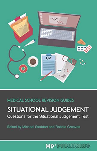 Imagen de archivo de Situational Judgement: Questions For The Situational Judgement Test (Medical School Revision Guides) a la venta por California Books