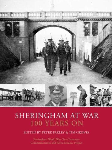 Stock image for Sheringham at War. 100 Years On. for sale by David Ford Books PBFA