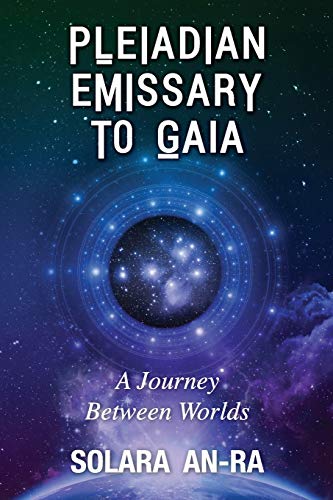 Stock image for Pleiadian Emissary to Gaia: A Journey Between Worlds for sale by Books From California