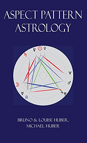 Imagen de archivo de Aspect Pattern Astrology: A New Holistic Horoscope Interpretation Method a la venta por Lucky's Textbooks