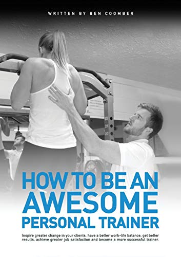 Stock image for How to be an Awesome Personal Trainer for sale by WorldofBooks