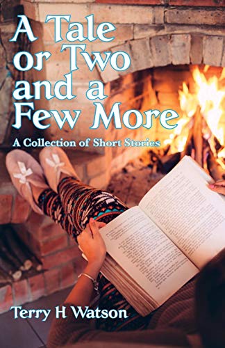 Stock image for A Tale or Two and a Few More A Collection of Short Stories for sale by PBShop.store US