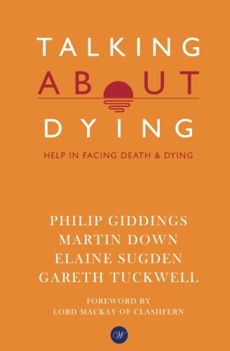 Beispielbild fr Talking About Dying: Help in Facing Death & Dying zum Verkauf von WorldofBooks