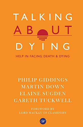 Imagen de archivo de Talking About Dying: Help in Facing Death & Dying a la venta por WorldofBooks