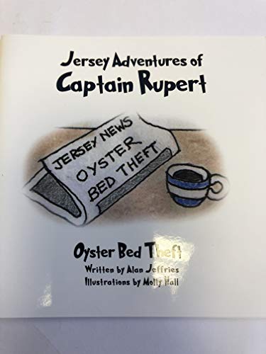 Stock image for Jersey Adventures of Captain Rupert "Oyster Bed Theft" for sale by Goldstone Books