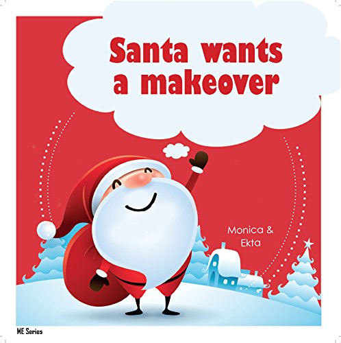 Beispielbild fr Santa Wants a Makeover zum Verkauf von Monster Bookshop