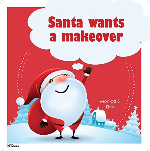 9780995686809: Santa Wants a Makeover