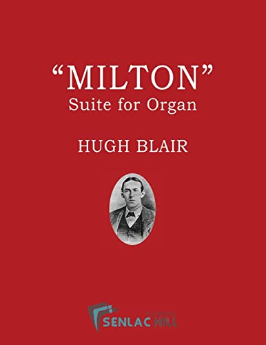 9780995689794: Milton: A Suite for the Organ: Suite for Organ