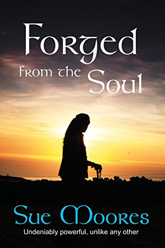 Stock image for Forged from the Soul: A true life story. Soul searching and unlike any other for sale by THE SAINT BOOKSTORE