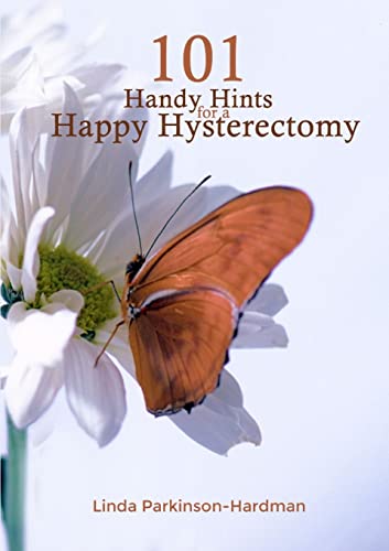 Imagen de archivo de 101 Handy Hints for a Happy Hysterectomy a la venta por SecondSale