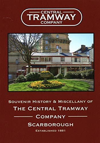 Beispielbild fr Souvenir History and Miscellany of the Central Tramway Company Scarborough zum Verkauf von WorldofBooks