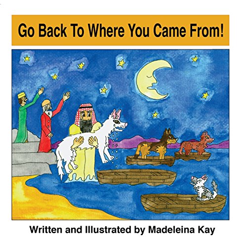 Stock image for Go Back to Where You Came from! (The Adventures of Alba White Wolf) [Soft Cover ] for sale by booksXpress
