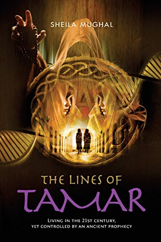 9780995713512: The Lines of Tamar: Living in the 21st century, yet controlled by an ancient prophecy