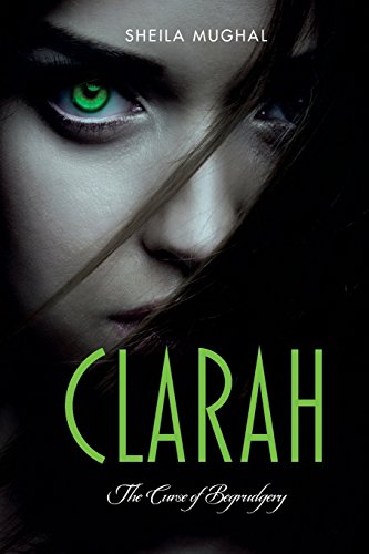 9780995713529: Clarah: The Curse Of Begrudgery (The Prophesy of Tamar)