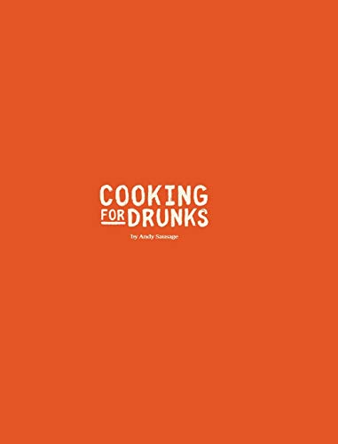 Stock image for Cooking For Drunks for sale by WorldofBooks