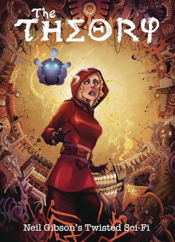 Immagine dell'editore per The Theory volume 1: Neil Gibson's Twisted Sci Fi venduto da Kennys Bookshop and Art Galleries Ltd.