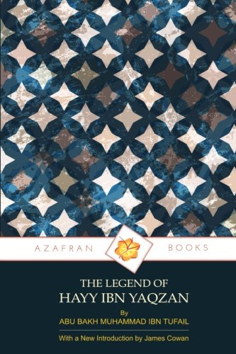 Stock image for The Legend of Hayy Ibn Yaqzan: (Alive, Son of Awake) for sale by SecondSale