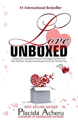 Stock image for Love Unboxed: International Bestselling Anthology For Women by Women: Featuring 20 Courageous Women who share their real, raw, undiluted love journeys to heal and empower for sale by AwesomeBooks