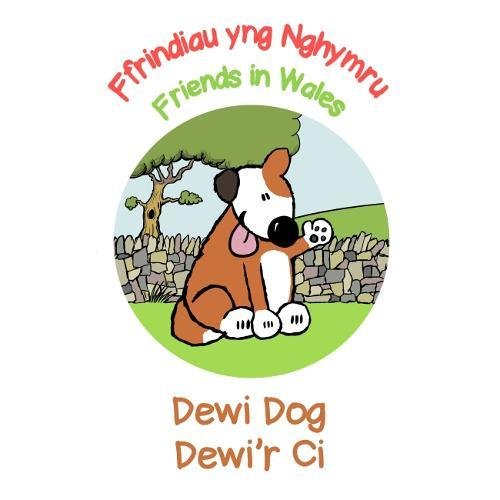 Imagen de archivo de Dewi Dog / Dewi'r Ci: Friends in Wales / Ffrindiau yng Nghymru a la venta por AwesomeBooks