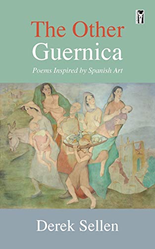 Imagen de archivo de The Other Guernica: Poems Inspired by Spanish Art a la venta por WorldofBooks