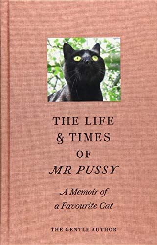 Beispielbild fr The Life & Times Of Mr Pussy: A memoir of a favourite cat zum Verkauf von AwesomeBooks