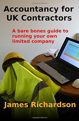 Beispielbild fr Accountancy for UK Contractors: A bare bones guide to running your own limited company zum Verkauf von WorldofBooks