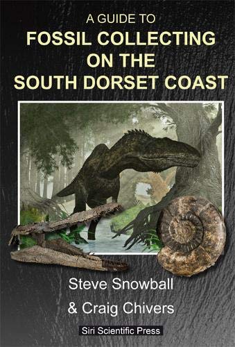 Stock image for A Guide to Fossil Collecting on the South Dorset Coast for sale by Revaluation Books