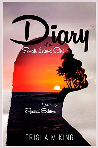 9780995750418: Diary of a Small Island Girl: Volume 1-3 Special Edition