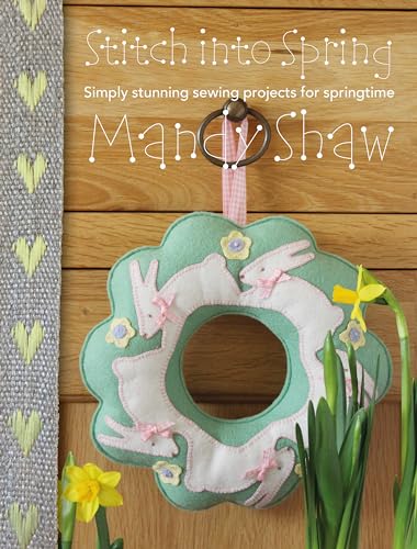 Beispielbild fr Stitch into Spring: Simply Stunning Sewing Projects for Springtime zum Verkauf von Blackwell's