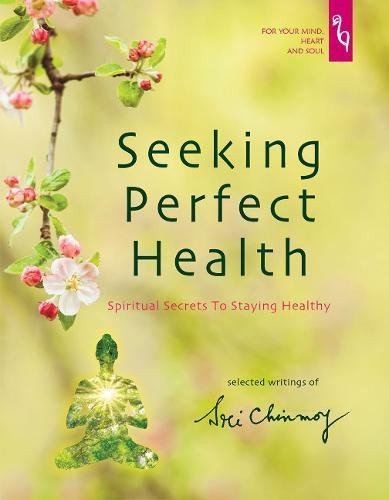 Beispielbild fr Seeking Perfect Health: Spiritual Secrets to Staying Healthy zum Verkauf von WorldofBooks