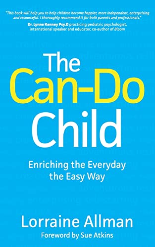 Stock image for The Can-Do Child: Enriching the Everyday the Easy Way for sale by THE SAINT BOOKSTORE