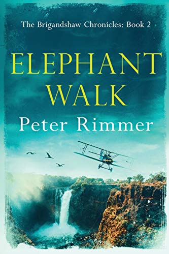 Beispielbild fr Elephant Walk: The Brigandshaw Chronicles Book 2 zum Verkauf von BooksRun