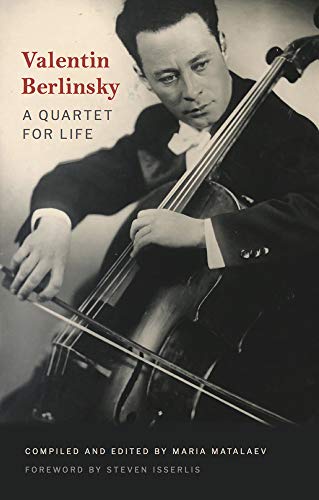 Stock image for Valentin Berlinsky: A Quartet for Life for sale by The Compleat Scholar