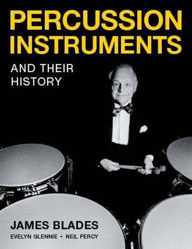 Imagen de archivo de Percussion Instruments and Their History a la venta por Blackwell's