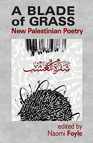 Beispielbild fr A Blade of Grass: New Palestinian Poetry zum Verkauf von WorldofBooks