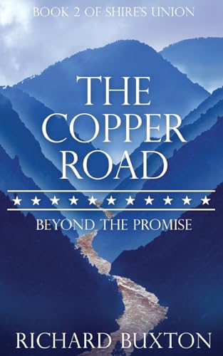 Beispielbild fr The Copper Road: Beyond the Promise: 2 (Shire's Union) zum Verkauf von WorldofBooks