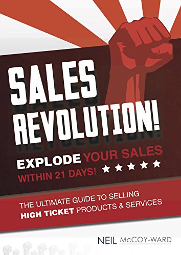 Stock image for Sales Revolution: Explode Your Sales Within 21 Days! for sale by SecondSale