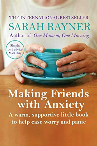 Stock image for Making Friends with Anxiety: A warm, supportive little book to help ease worry and panic for sale by SecondSale