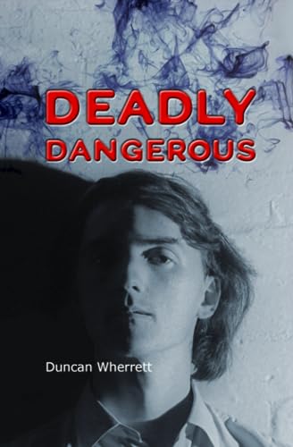 Stock image for Deadly Dangerous: The Life and Times of Detective Ian Stanton (Detective Stanton) for sale by Books Unplugged