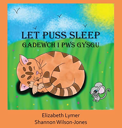 Stock image for Let Puss Sleep: Gadewch i Pws Gysgu for sale by Big River Books