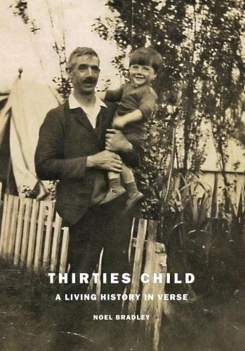 Stock image for Thirties Child: A Living History in Verse for sale by AwesomeBooks